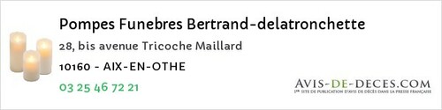 Avis de décès - Les Riceys - Pompes Funebres Bertrand-delatronchette